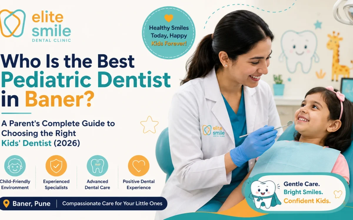 Who Is the Best Pediatric Dentist in Baner? Learn how to choose the right kids' dentist, treatments, costs, first visits, and expert dental care tips.