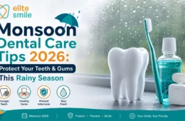 Monsoon Dental Care Tips 2026: Protect Your Teeth & Gums This Rainy Season
