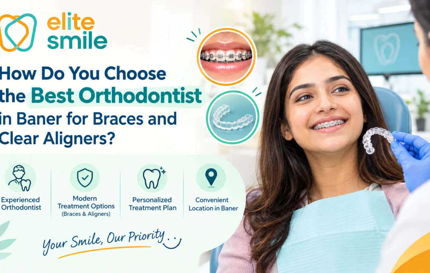 How Do You Choose the Best Orthodontist in Baner for Braces and Clear Aligners?